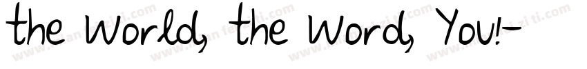 the World, the Word, You!字体转换